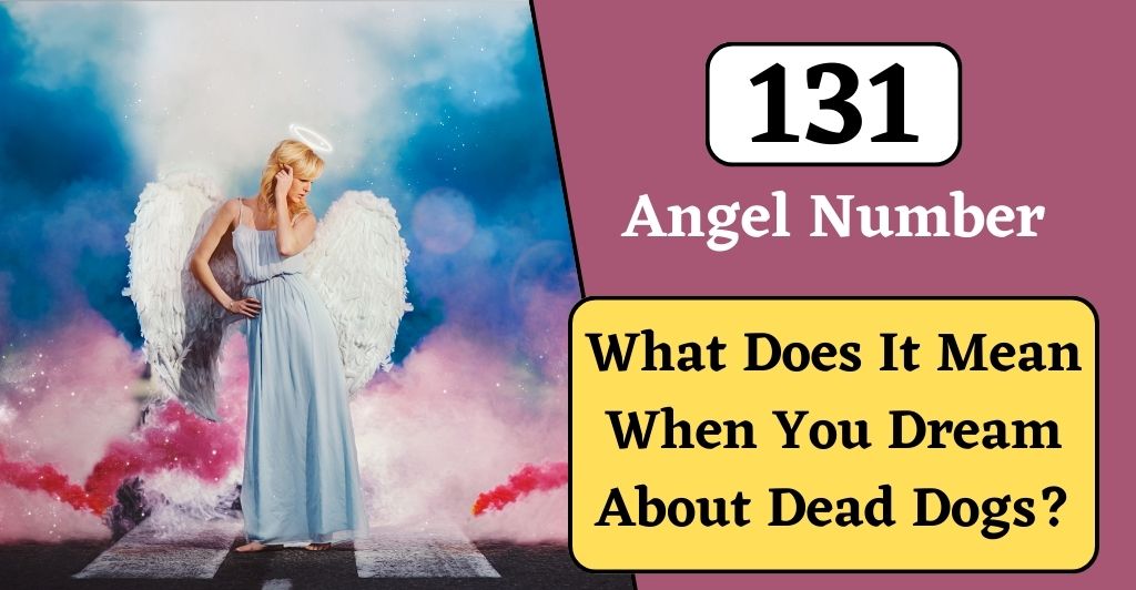 131 angel number meaning