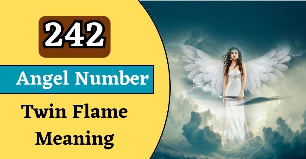 242 Angel Number Meaning
