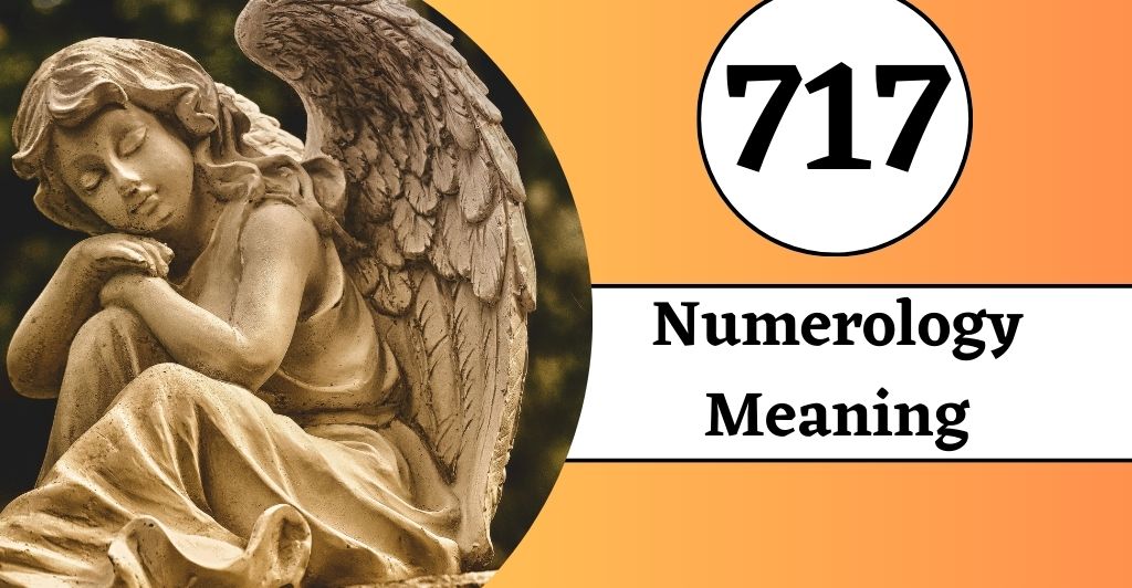 717 Numerology Meaning