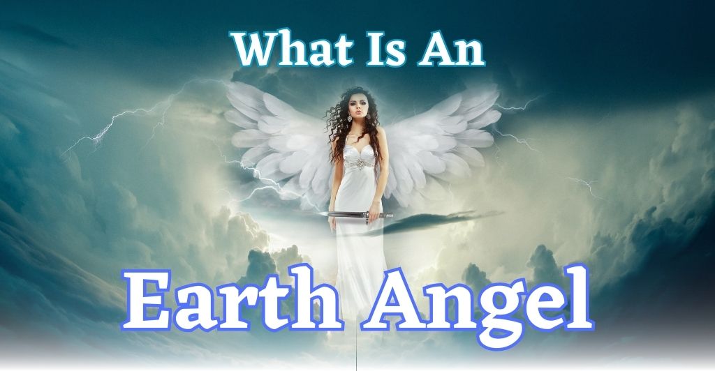 What Is An Earth Angel