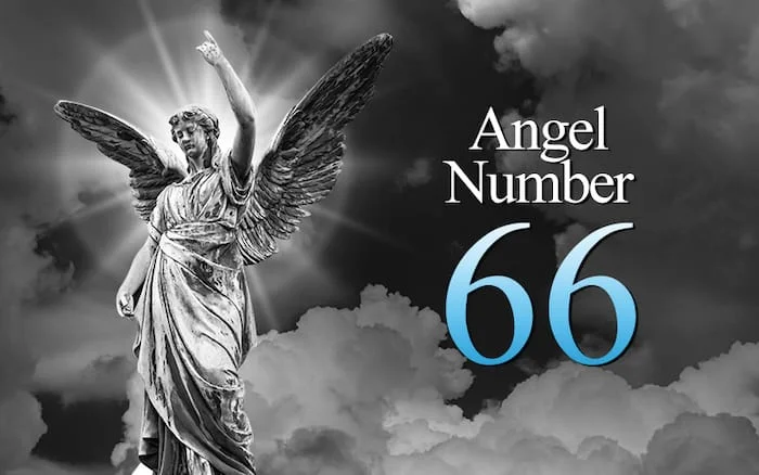 66 ANGEL NUMBER: WHY YOU KEEP SEEING IT EVERYWHERE